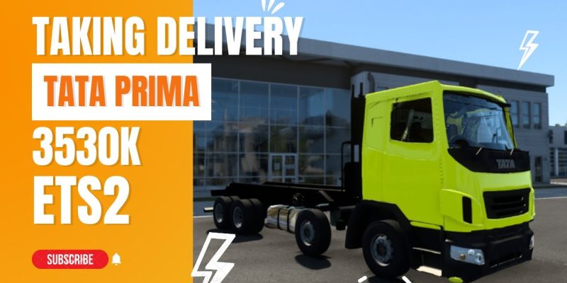 Taking Delivery of new Tata Prima 3530K 12 wheeler for Tipper body building – ETS2 Game Play