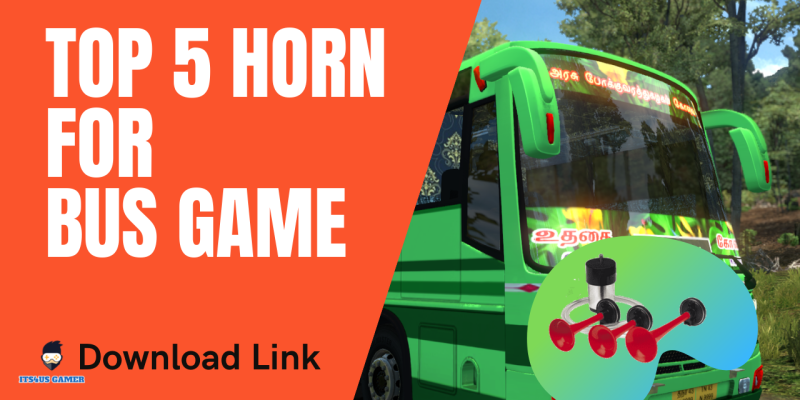 Top 5 Horn for Bus Game with Download link
