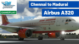 [MSFS] Chennai Madurai Indigo Airbus A320 | MIcrosoft Flight Simulator 2020 India