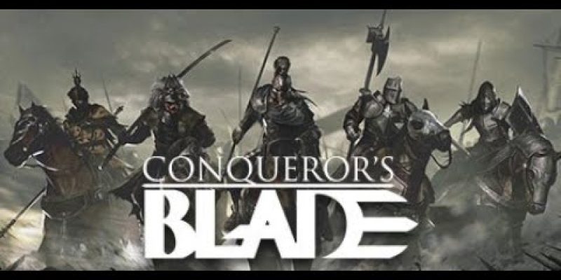 Conqueror’s Blade | An Overview